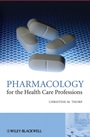 Pharmacology for the Health Care Professions - ISBN 9780470510179