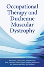 Occupational Therapy and Duchenne Muscular Dystrophy - ISBN 9780470510308
