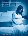 Perinatal Mental Health: A Guide for Health Professionals and Users - ISBN 9780470510681