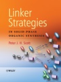 Linker Strategies in Solid–Phase Organic Synthesis - ISBN 9780470511169