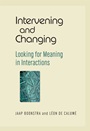 Intervening and Changing: Looking for Meaning in Interactions - ISBN 9780470512012