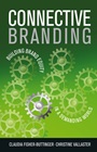 Connective Branding: Building Brand Equity in a Demanding World - ISBN 9780470512401
