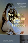 Pediatric Headaches in Clinical Practice - ISBN 9780470512739