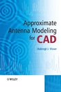 Approximate Antenna Analysis for CAD - ISBN 9780470512937