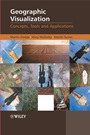 Geographic Visualization: Concepts, Tools and Applications - ISBN 9780470515112