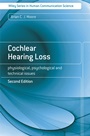 Cochlear Hearing Loss: Physiological, Psychological and Technical Issues - ISBN 9780470516331
