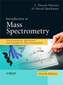 Introduction to Mass Spectrometry: Instrumentation, Applications, and Strategies for Data Interpretation - ISBN 9780470516348