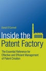 Inside the Patent Factory: The Essential Reference for Effective and Efficient Management of Patent Creation - ISBN 9780470516409