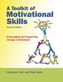 A Toolkit of Motivational Skills: Encouraging and Supporting Change in Individuals - ISBN 9780470516584