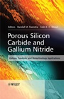 Porous Silicon Carbide and Gallium Nitride: Epitaxy, Catalysis, and Biotechnology Applications - ISBN 9780470517529