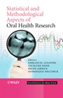 Statistical and Methodological Aspects of Oral Health Research - ISBN 9780470517925