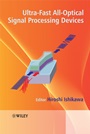 Ultrafast All–Optical Signal Processing Devices - ISBN 9780470518205