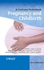 Pregnancy and Childbirth: A Cochrane Pocketbook - ISBN 9780470518458