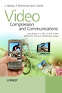 Video Compression and Communications: From Basics to H.261, H.263, H.264, MPEG4 for DVB and HSDPA–Style Adaptive Turbo–Transceivers - ISBN 9780470518496
