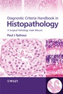 Diagnostic Criteria Handbook in Histopathology: A Surgical Pathology Vade Mecum - ISBN 9780470519035