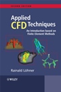 Applied Computational Fluid Dynamics Techniques: An Introduction Based on Finite Element Methods - ISBN 9780470519073