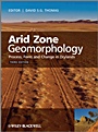 Arid Zone Geomorphology: Process, Form and Change in Drylands - ISBN 9780470519080
