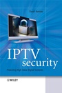 IPTV Security: Protecting High–Value Digital Contents - ISBN 9780470519240