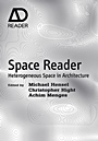 Space Reader: Heterogeneous Space in Architecture - ISBN 9780470519424