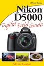 Nikon D5000 Digital Field Guide - ISBN 9780470521267