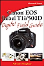 Canon EOS Rebel T1i / 500D Digital Field Guide - ISBN 9780470521281