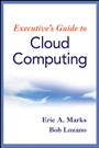 Executives Guide to Cloud Computing - ISBN 9780470521724