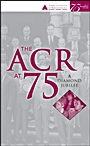 The ACR at 75: A Diamond Jubilee - ISBN 9780470523773