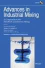 Advances in Industrial Mixing: A Companion to the Handbook of Industrial Mixing - ISBN 9780470523827