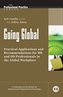 Going Global: Practical Applications and Recommendations for HR and OD Professionals in the Global Workplace - ISBN 9780470525333