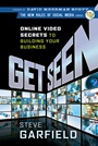 Get Seen: Online Video Secrets to Building Your Business - ISBN 9780470525463