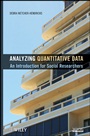 Analyzing Quantitative Data: An Introduction for Social Researchers - ISBN 9780470526835