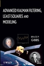 Advanced Kalman Filtering, Least–Squares and Modeling: A Practical Handbook - ISBN 9780470529706