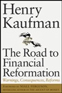 The Road to Financial Reformation: Warnings, Consequences, Reforms - ISBN 9780470532126