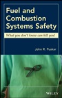 Fuel and Combustion Systems Safety: What you dont know can kill you! - ISBN 9780470533604