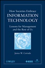How Societies Embrace Information Technology: Lessons for Management and the Rest of Us - ISBN 9780470534984