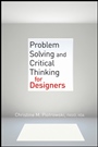 Problem Solving and Critical Thinking for Designers - ISBN 9780470536711