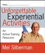 Unforgettable Experiential Activities: An Active Training Resource - ISBN 9780470537145