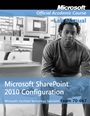 Exam 70–667 Microsoft Office SharePoint 2010 Configuration Lab Manual - ISBN 9780470538685