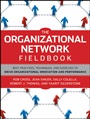 The Organizational Network Fieldbook: Best Practices, Techniques and Exercises to Drive Organizational Innovation and Performance - ISBN 9780470542200