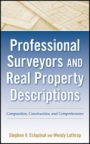 Professional Surveyors and Real Property Descriptions: Composition, Construction, and Comprehension - ISBN 9780470542590