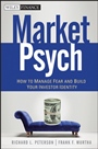MarketPsych: How to Manage Fear and Build Your Investor Identity - ISBN 9780470543580
