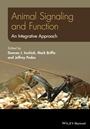 Animal Signaling and Function: An Integrative Approach - ISBN 9780470546000