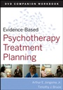 Evidence–Based Psychotherapy Treatment Planning Workbook - ISBN 9780470548134