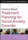 Evidence–Based Treatment Planning for Social Anxiety Disorder Workbook - ISBN 9780470548141