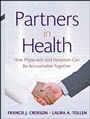 Partners in Health: How Physicians and Hospitals can be Accountable Together - ISBN 9780470550960