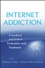 Internet Addiction: A Handbook and Guide to Evaluation and Treatment - ISBN 9780470551165