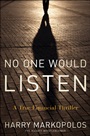 No One Would Listen: A True Financial Thriller - ISBN 9780470553732