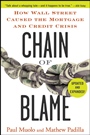 Chain of Blame: How Wall Street Caused the Mortgage and Credit Crisis - ISBN 9780470554654