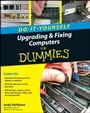 Upgrading and Fixing Computers Do–it–Yourself For Dummies - ISBN 9780470557433