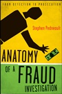 Anatomy of a Fraud Investigation: From Detection to Prosecution - ISBN 9780470560471